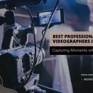 Read more about the article Best Professional Videographers in Mumbai – Capturing Moments with Mastery